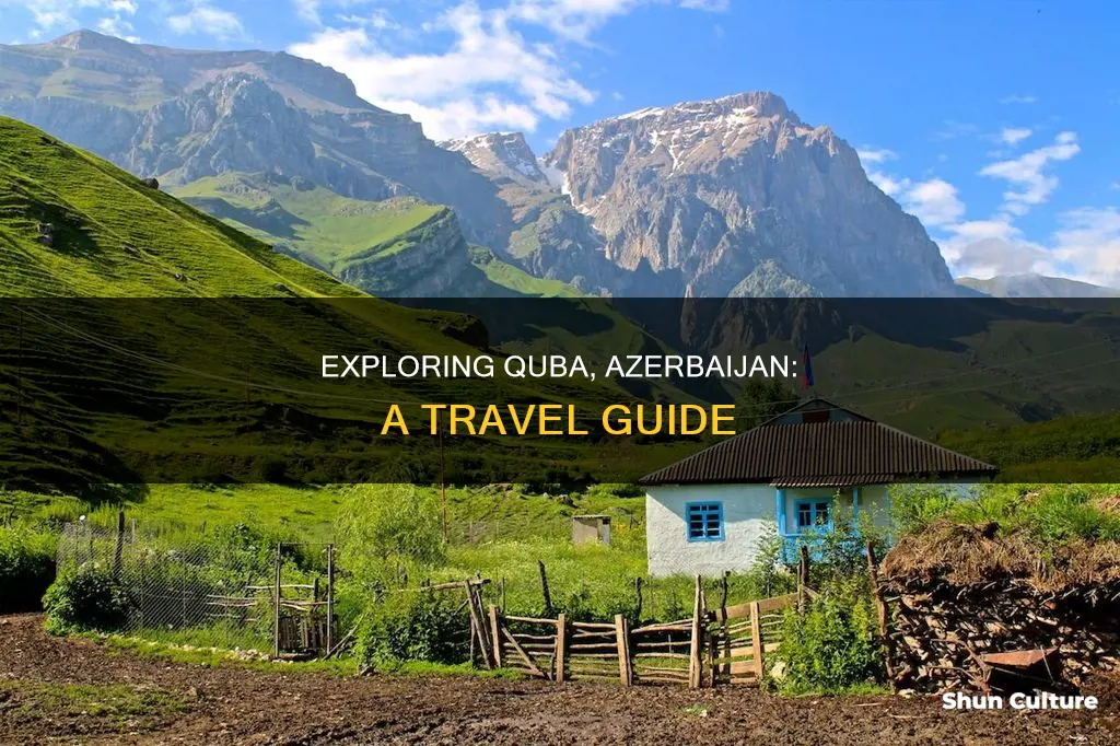 what to see in quba azerbaijan