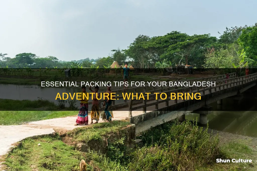 what to take to bangladesh