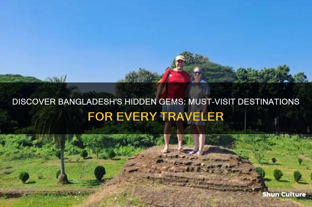 what to visit in bangladesh