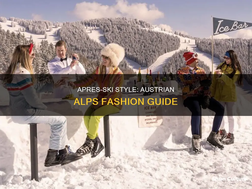 what to wear apres ski in austria