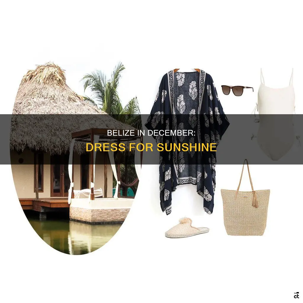 what to wear in belize in december