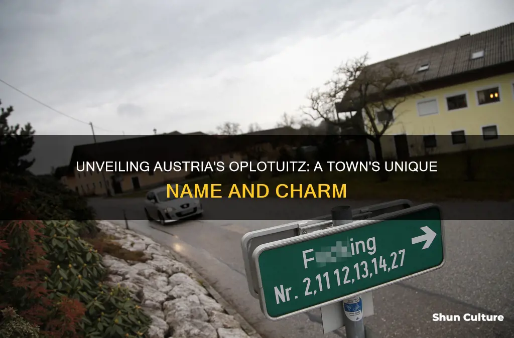 what town in austria sounds like oplotuitz