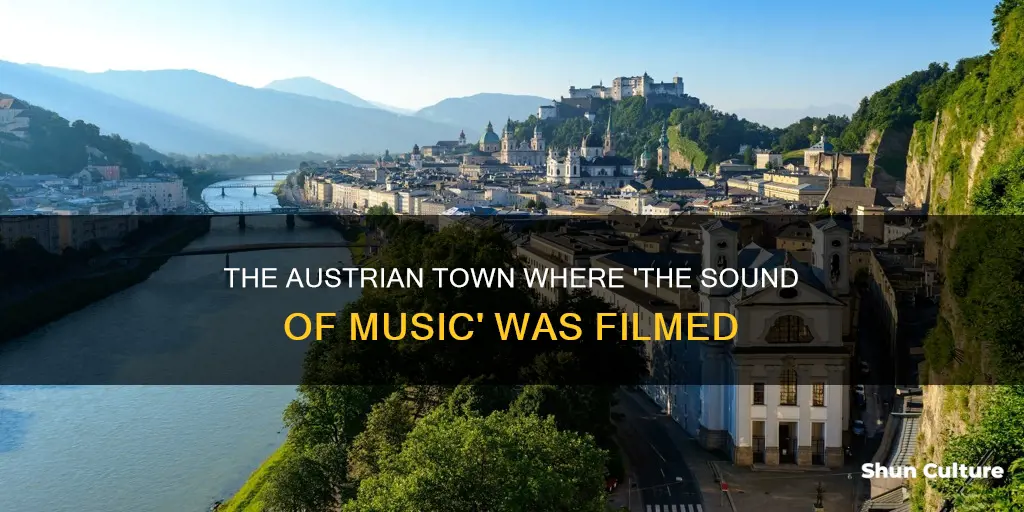 what town in austria was the sound of music filmed