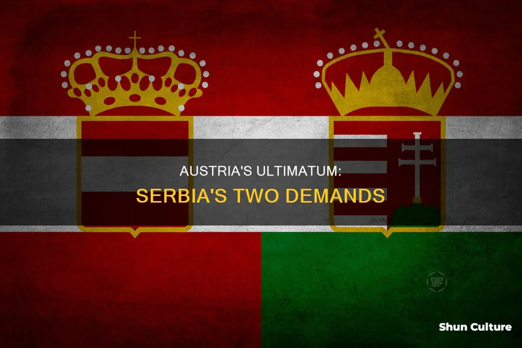 what two demands did austria make on serbia
