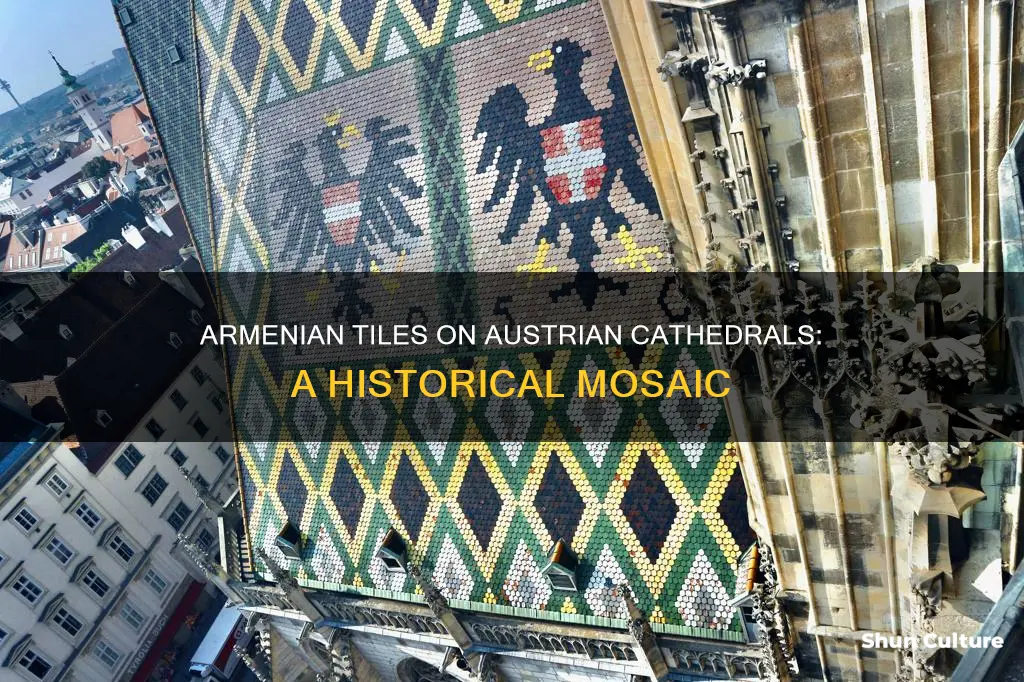 what type of armenian tile on austrian cathedrals