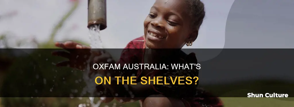 what types of goods do oxfam sell in australia