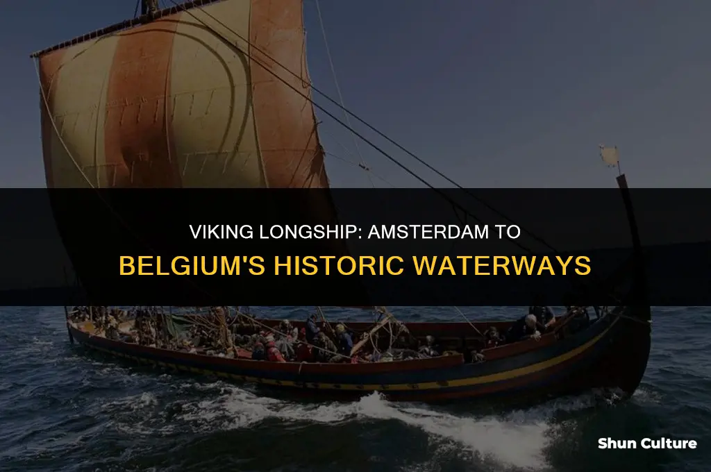 what viking ship is used for amsterdam to belgium