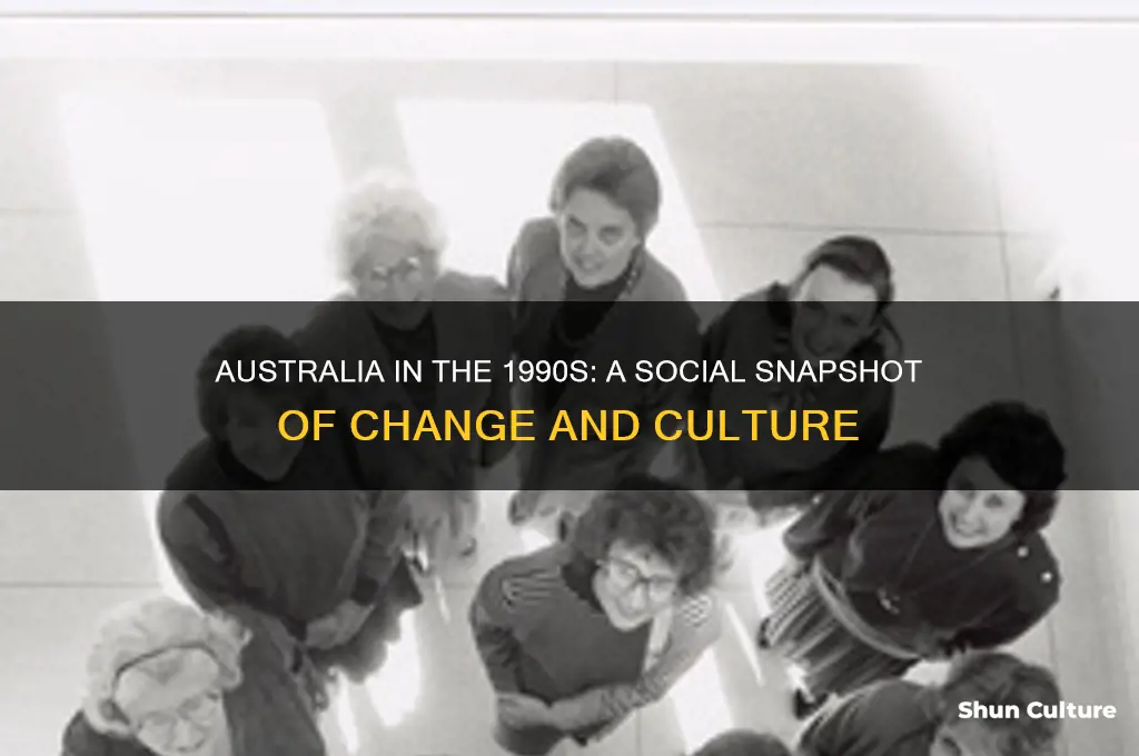 what was australia like in the 1990s socially
