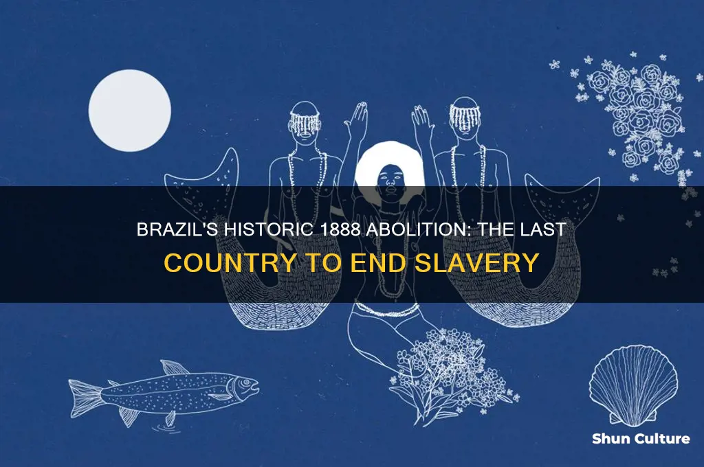 what was brazil last country to abolish in 1888
