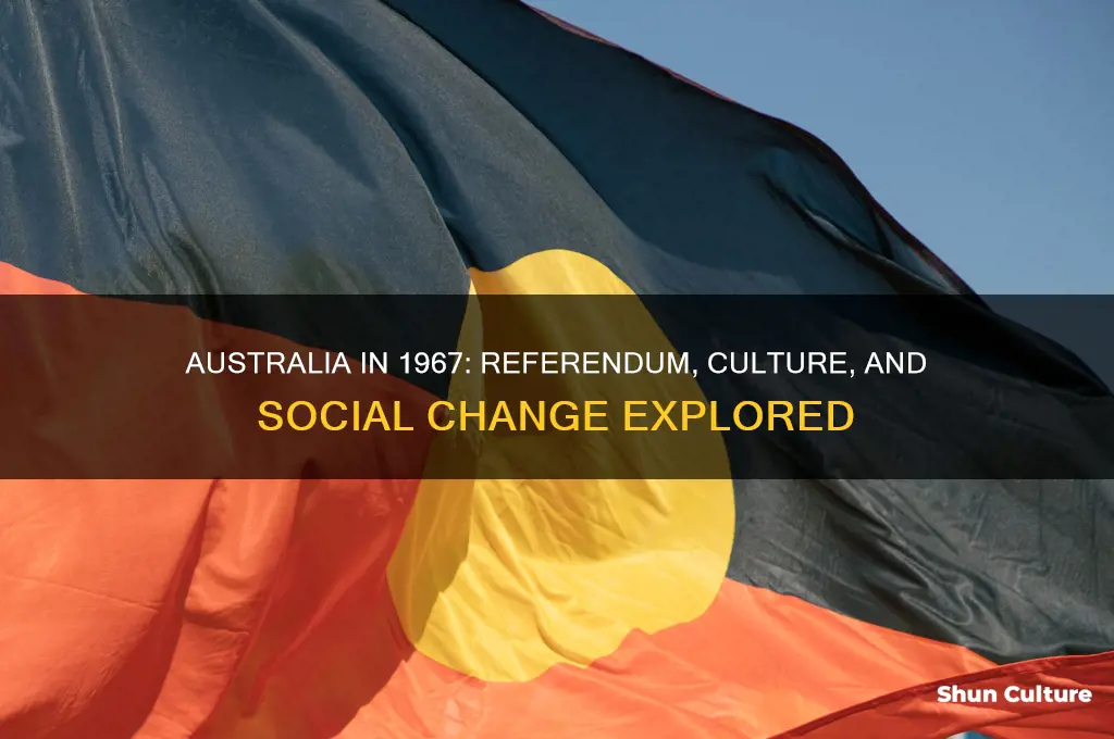 what was going on in australia in 1967