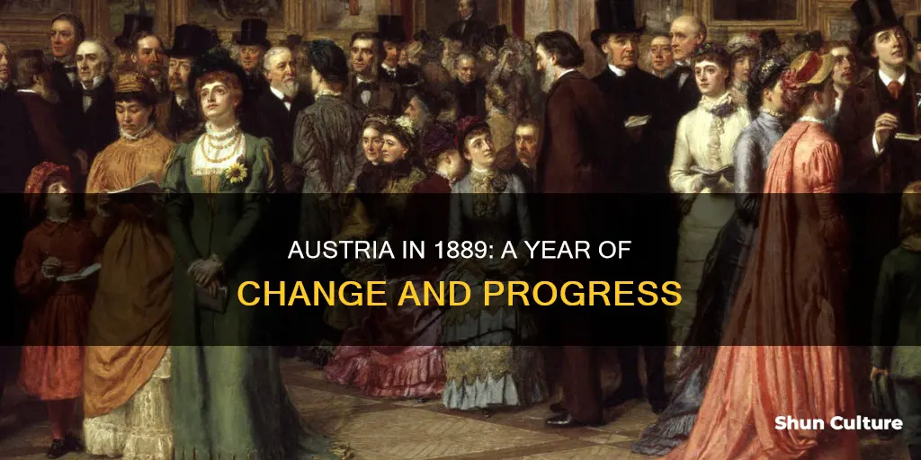 what was happening in the austria in 1889