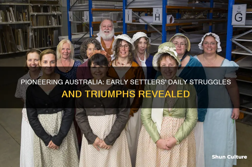 what was life like for early settlers in australia