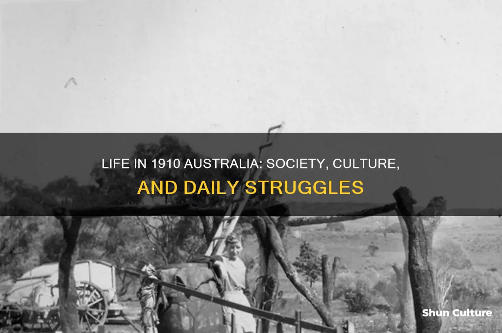 what was life like in 1910 in australia