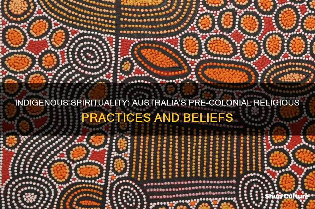 what was religion in australia like before white settlement
