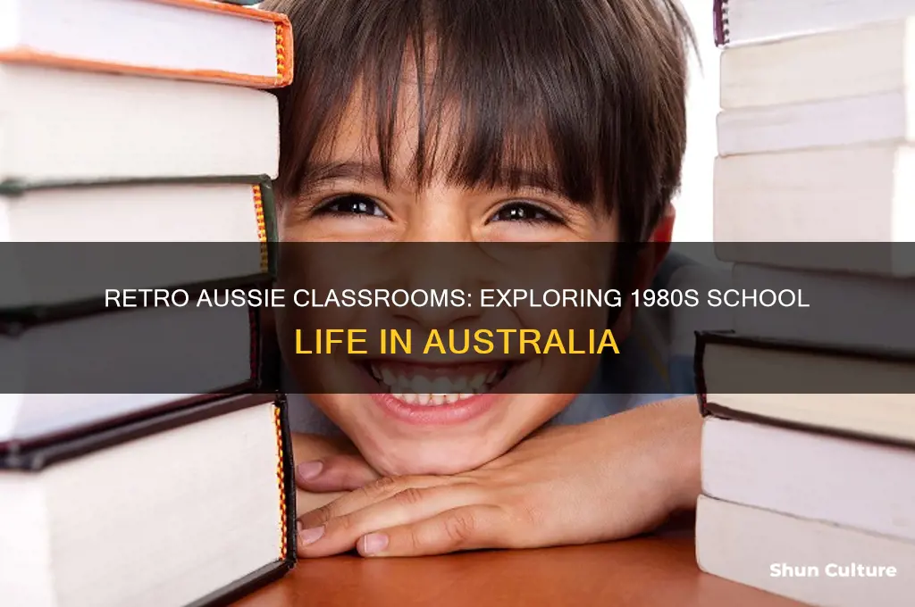 what was school like in the 1980s in australia
