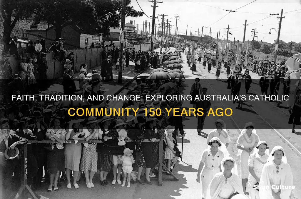 what was the australian catholic community like 150 years ago