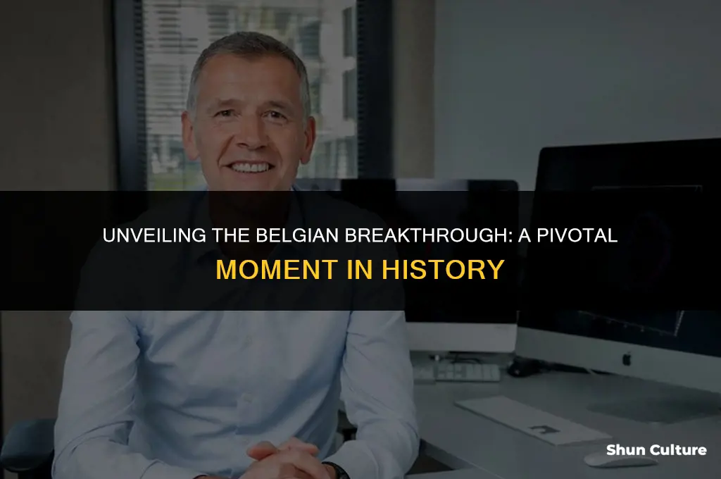 what was the belgium breakthrough