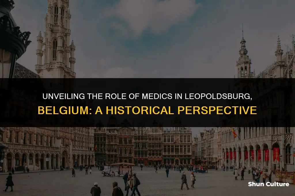 what was the medic in leopoldsburg belgium