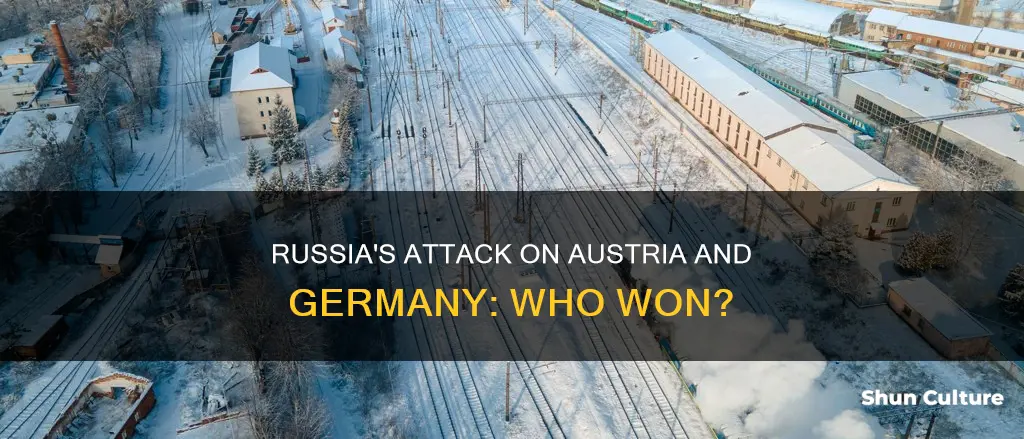 what was the outome for russia attacking austria and germany
