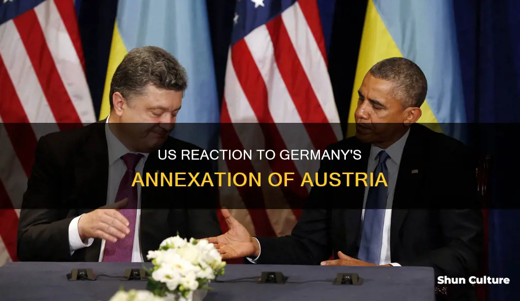 what was the us response to germany annexing austria