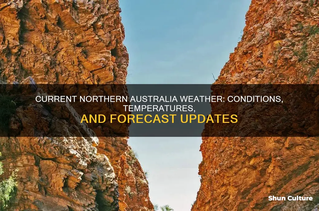 what weather like in northern australia now