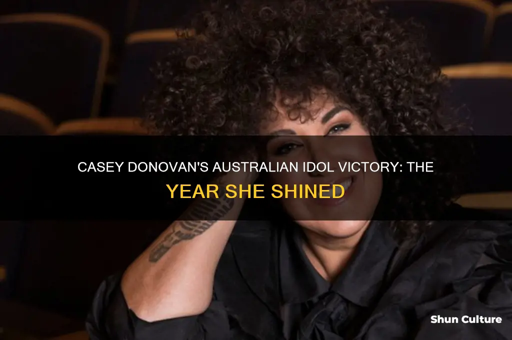 what year did casey donovan won australian idol