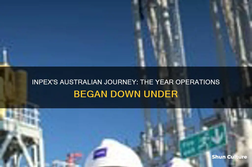 what year did inpex commence activities in australia