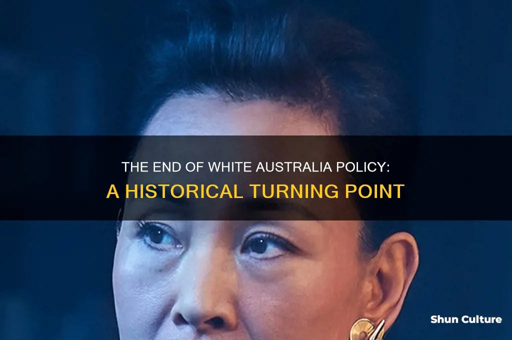 what year did the white australia policy end