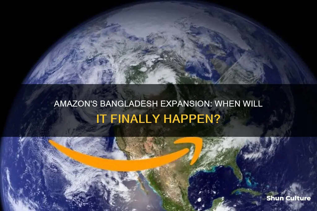 when amazon will be in bangladesh