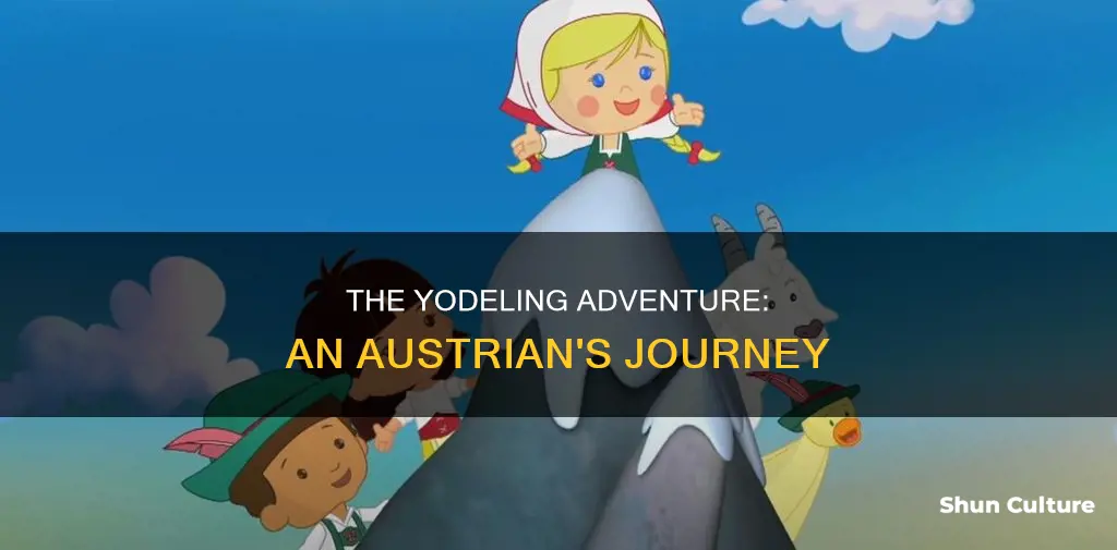 when an austrian went yodeling