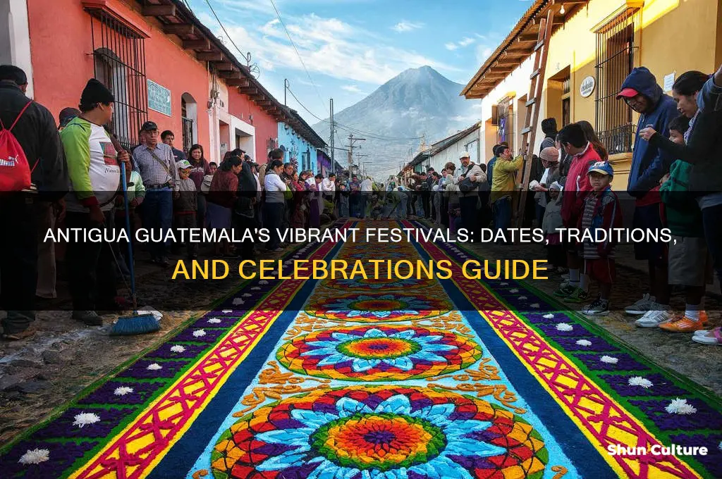 when are the festivals in antigua guatemala