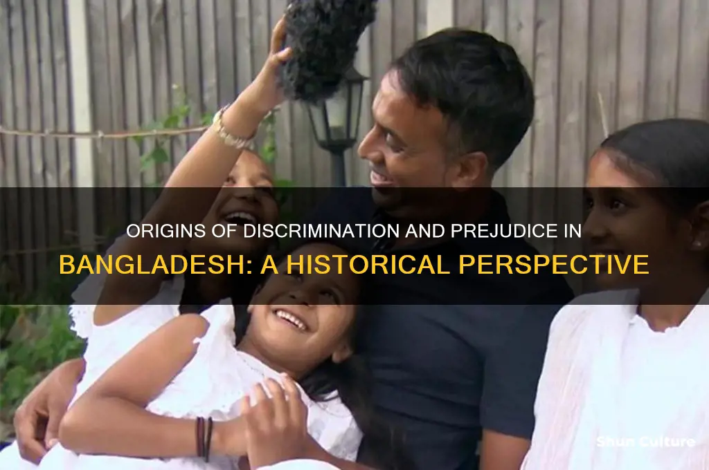 when bangladesh discrimination and prejudice has start