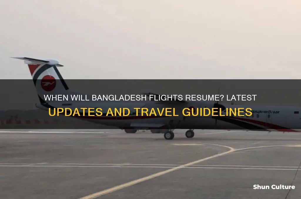 when bangladesh flight open