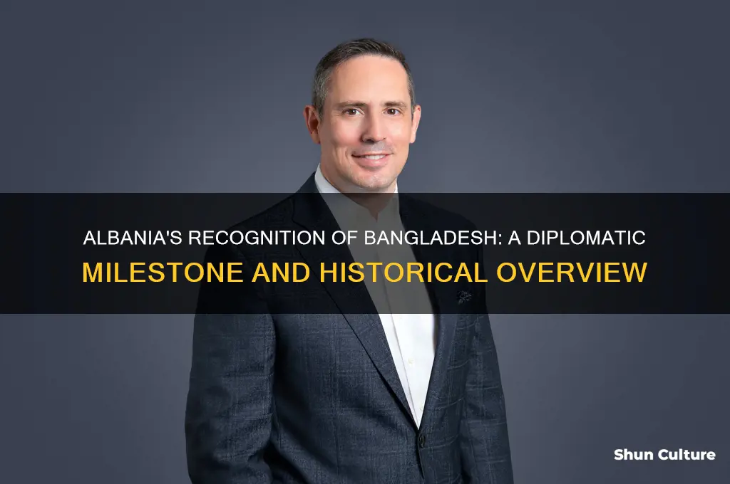 when bangladesh recognized by albenia