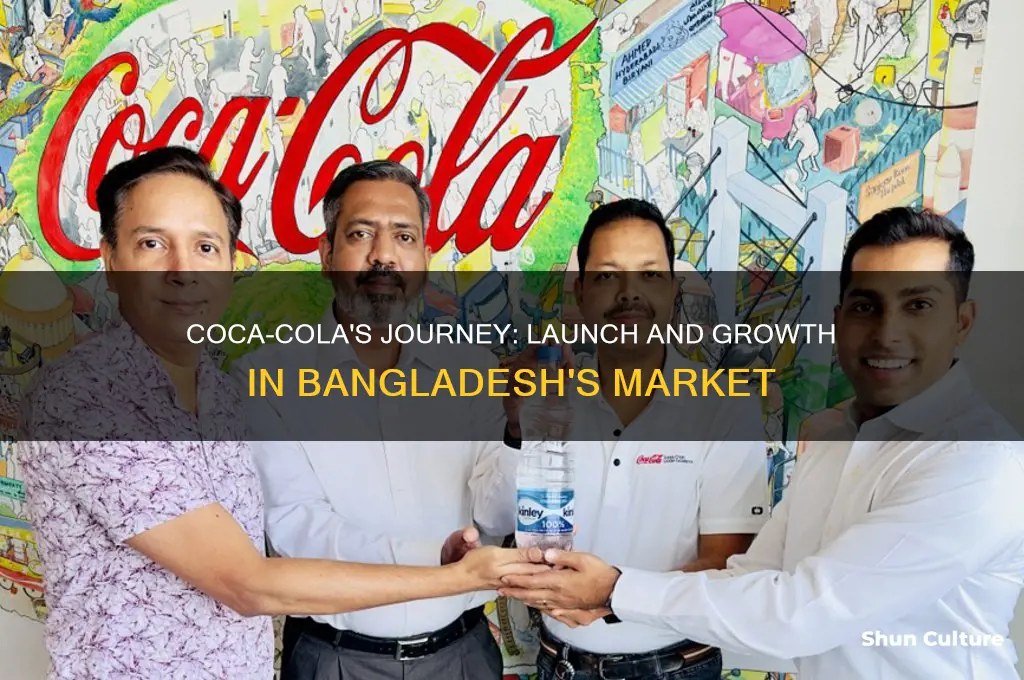 when coca cola started in bangladesh