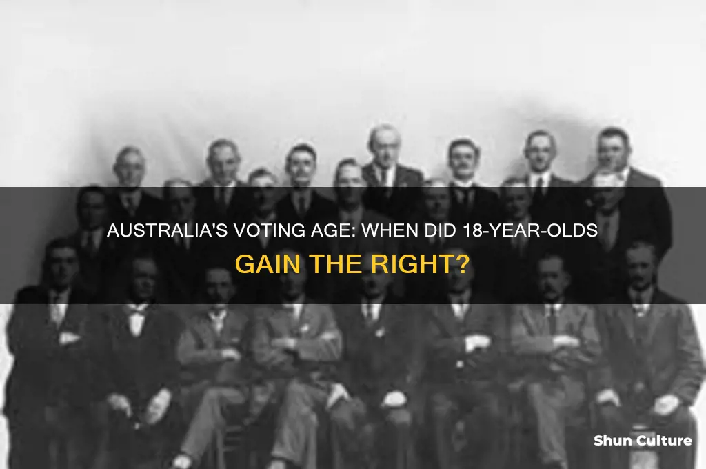 when could 18 year olds vote in australia