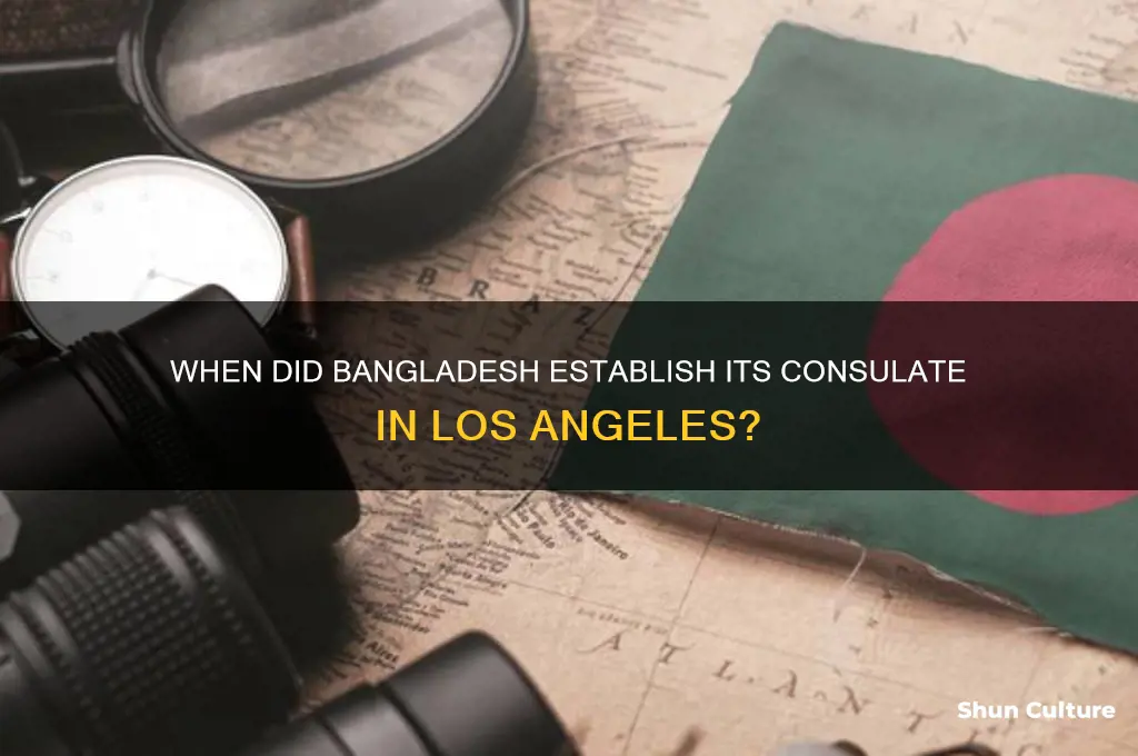 when did consulate of bangladesh come to los angeles