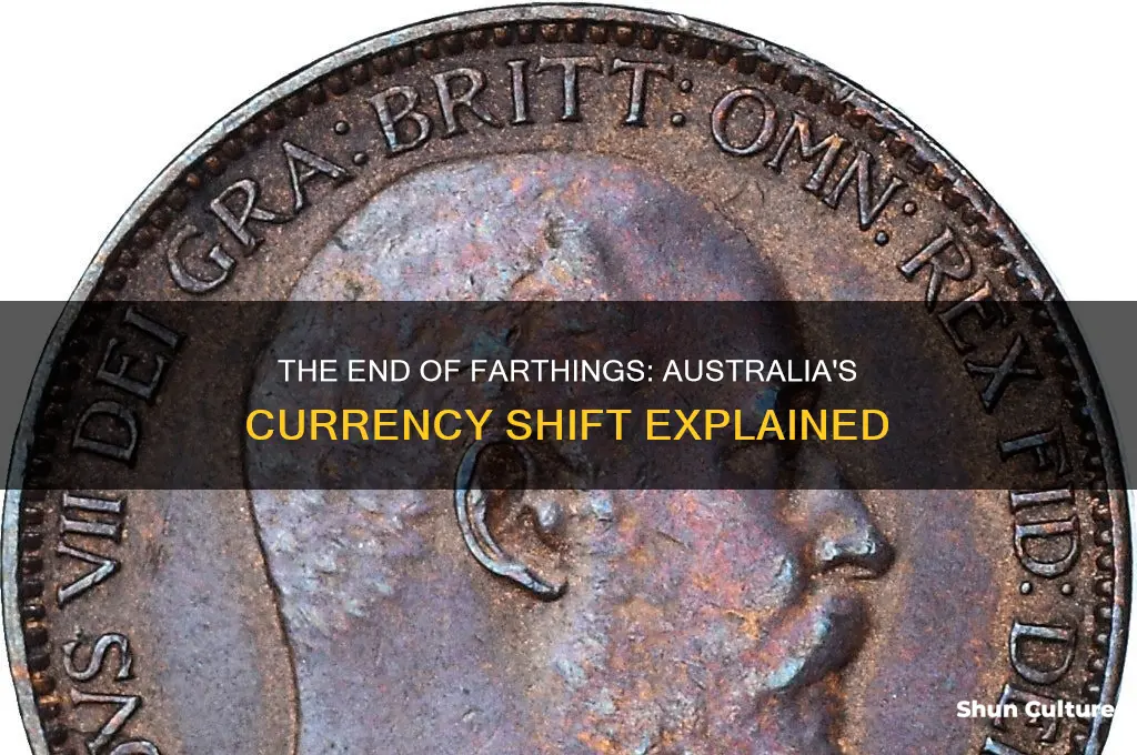 when did farthings go out of circulation in australia
