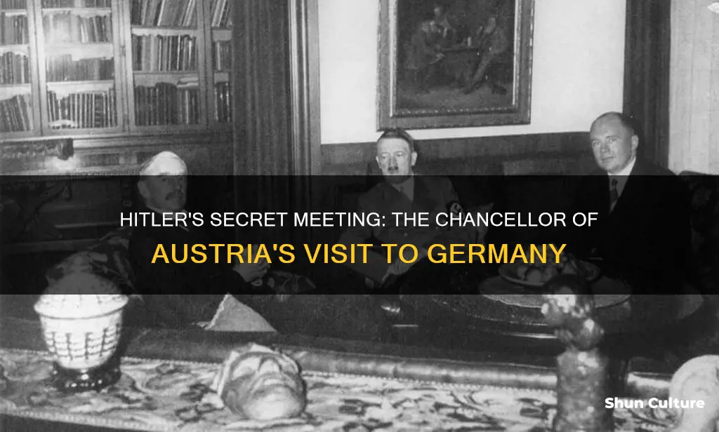 when did hitler invite the chancellor of austria to germany