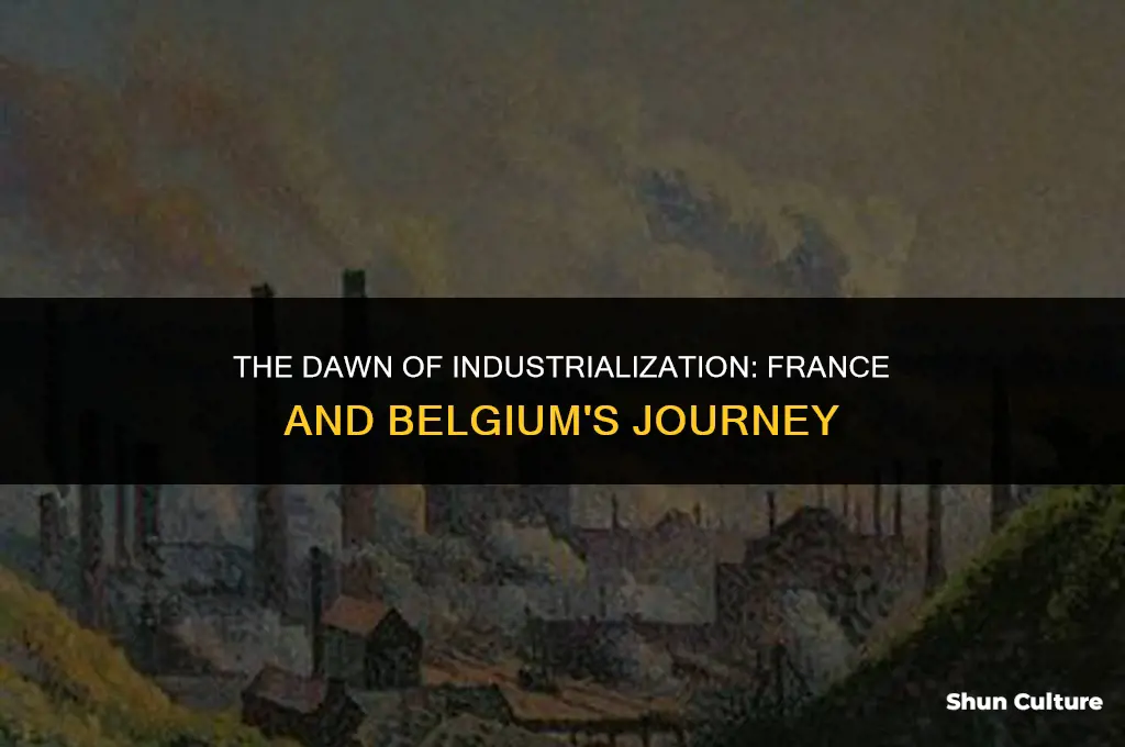 when did industrialization begin in france and belgium