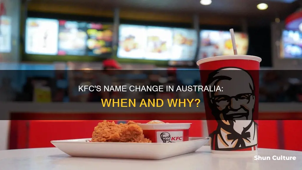 when did kfc changed from kentucky fried chicken in australia