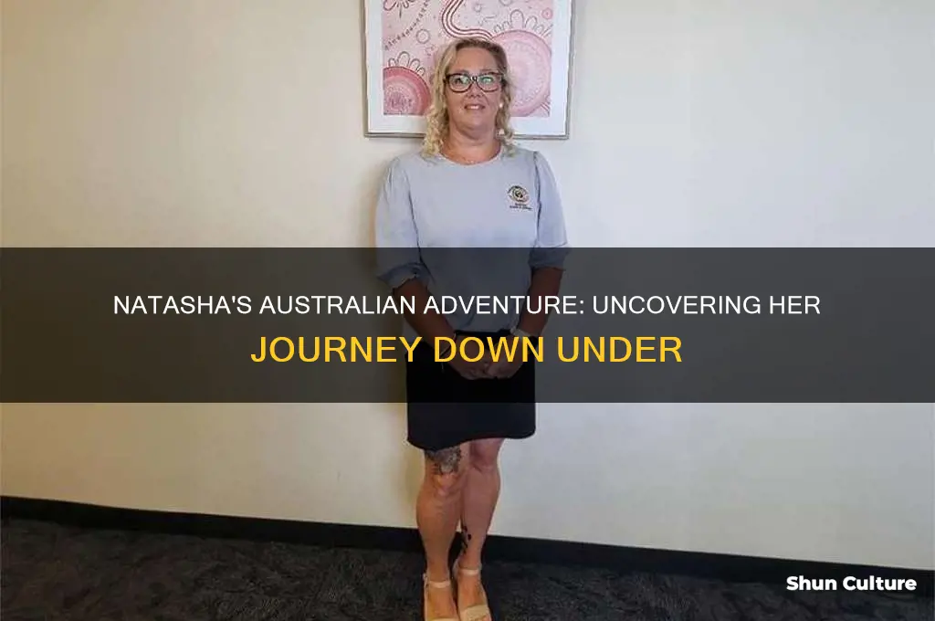 when did natasha go to australia
