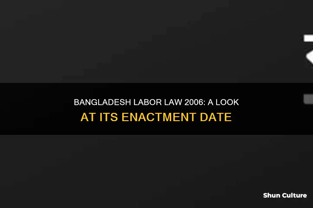 when did the bangladesh labor law 2006 come out