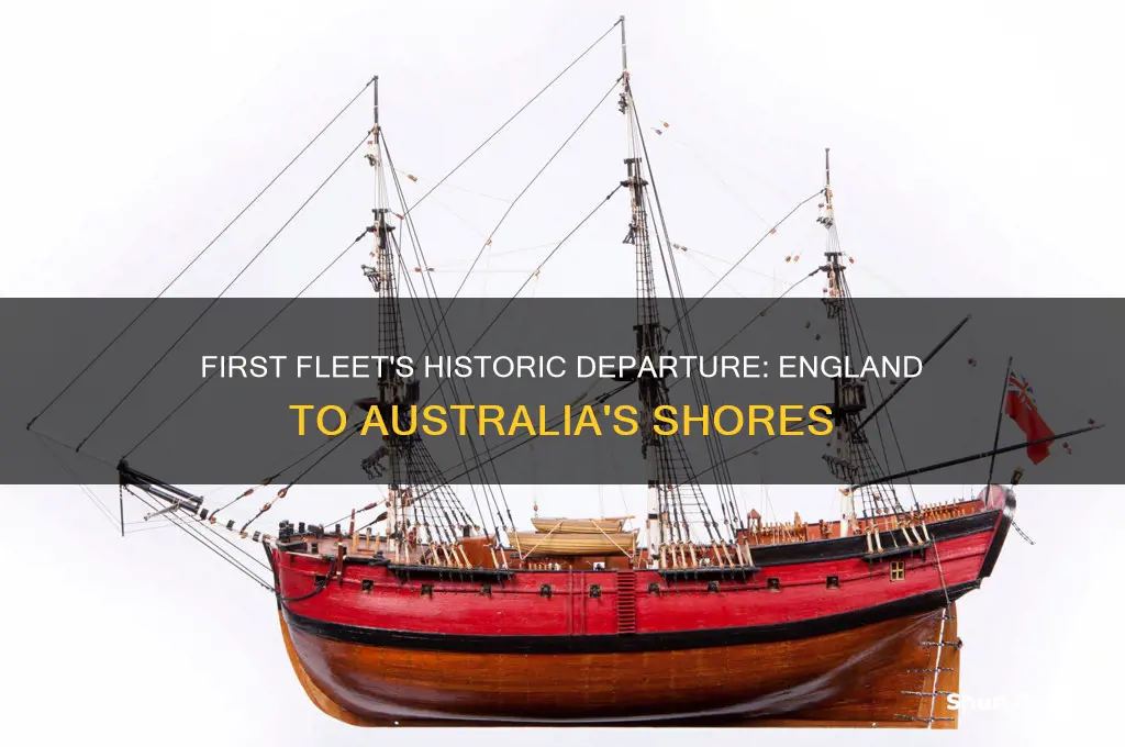 when did the first fleet leave england for australia