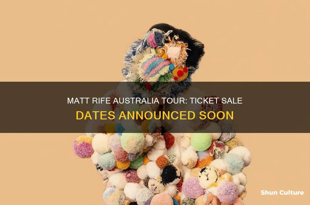 when do matt rife tickets go on sale australia