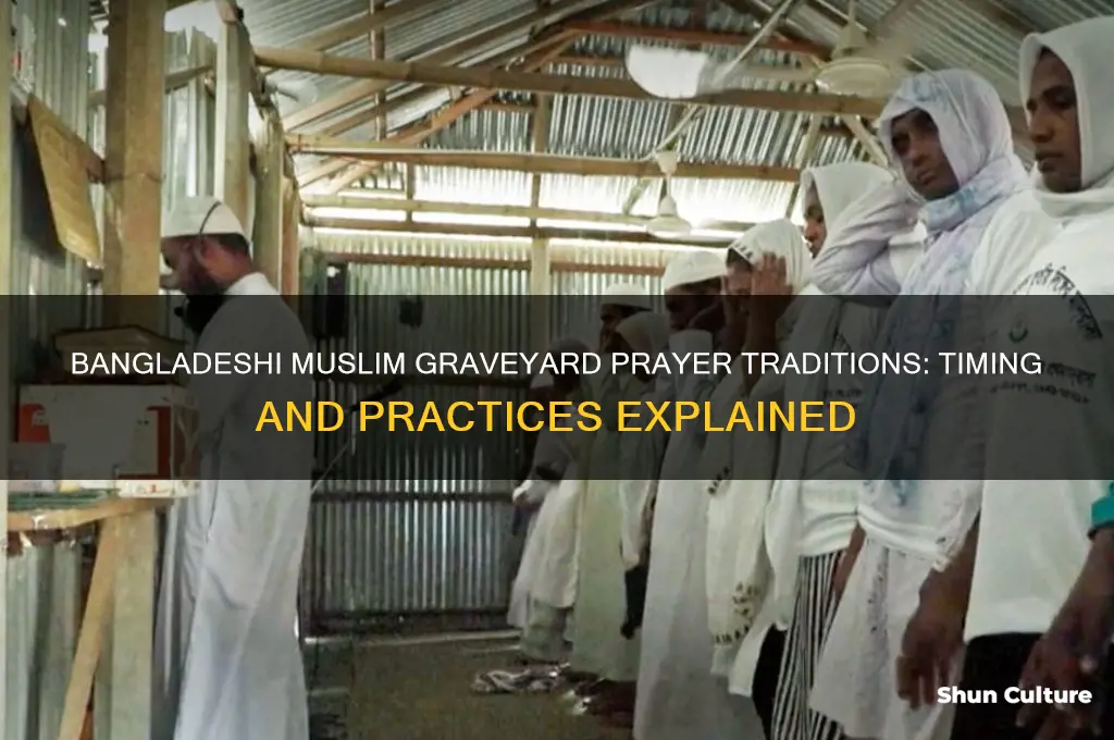 when do muslims pray in graveyard in bangladesh