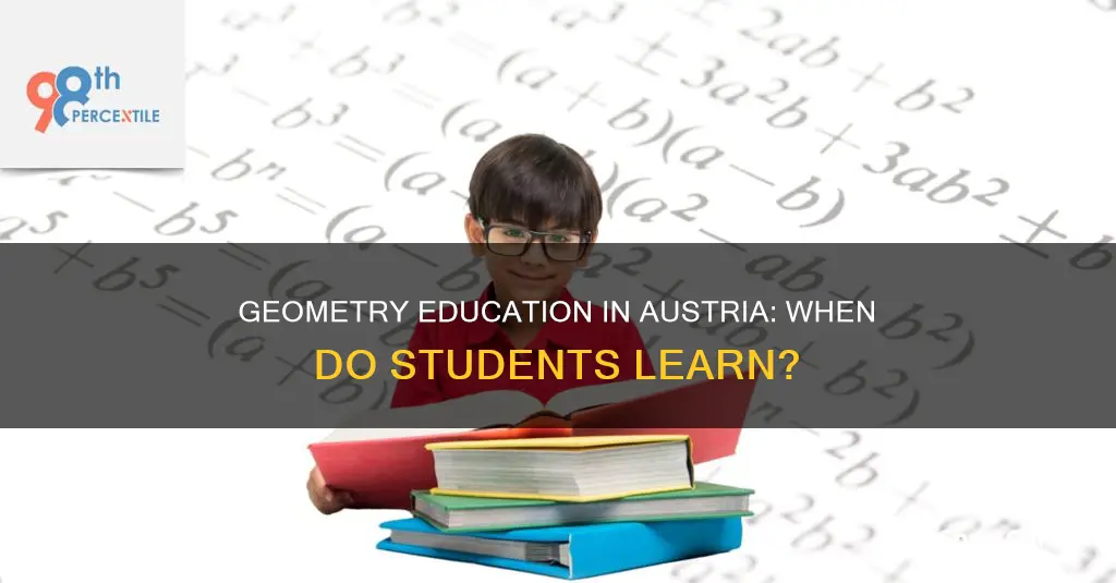 when do students in austria learn geomitry