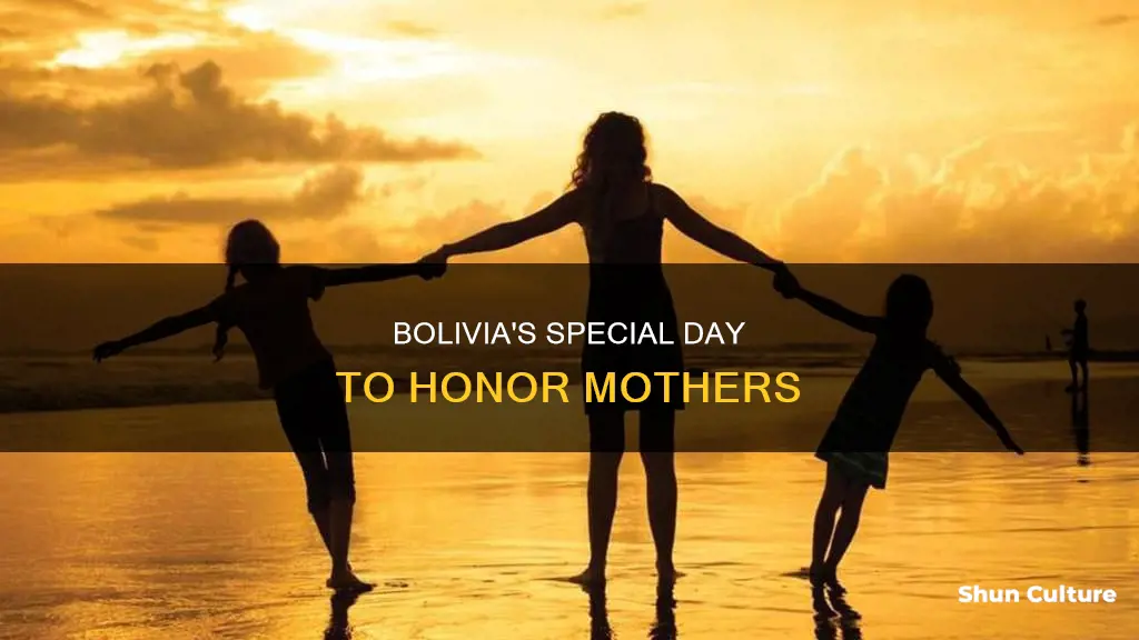 when do they celebrate mothers day in bolivia