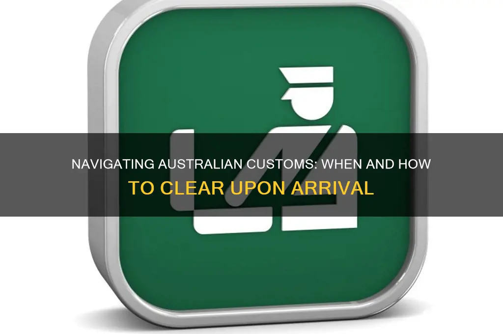 when do you go through customs australia