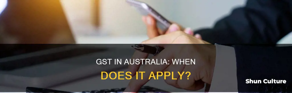 when does gst apply in australia